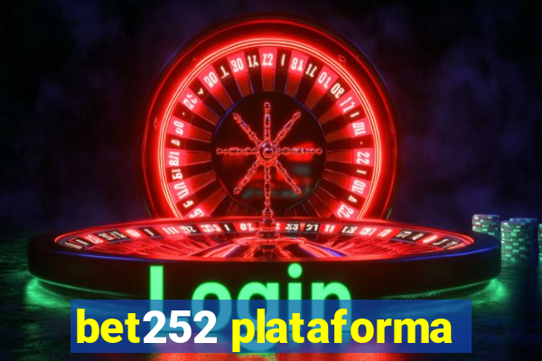 bet252 plataforma